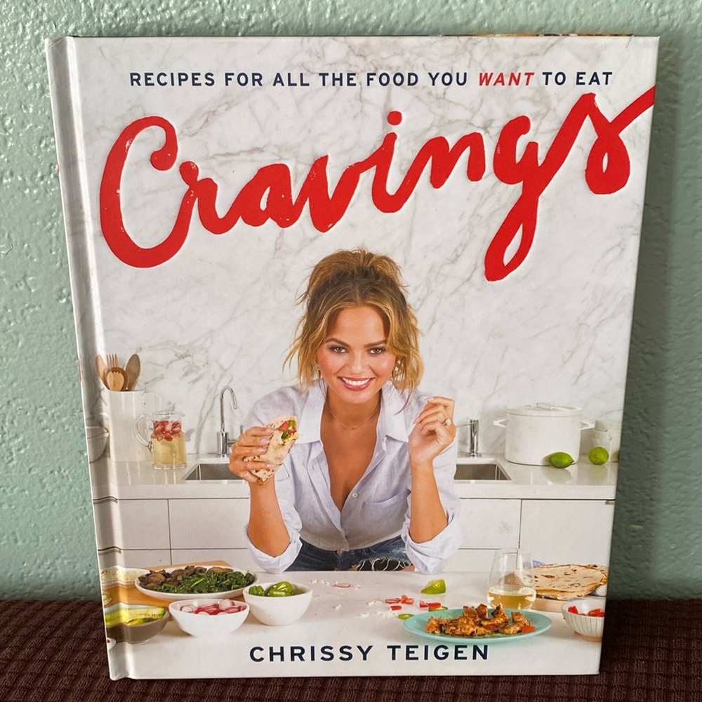 Cravings: Recipes for All the Food You Want to Eat Chrissy Teigen